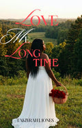Love Me Long Time